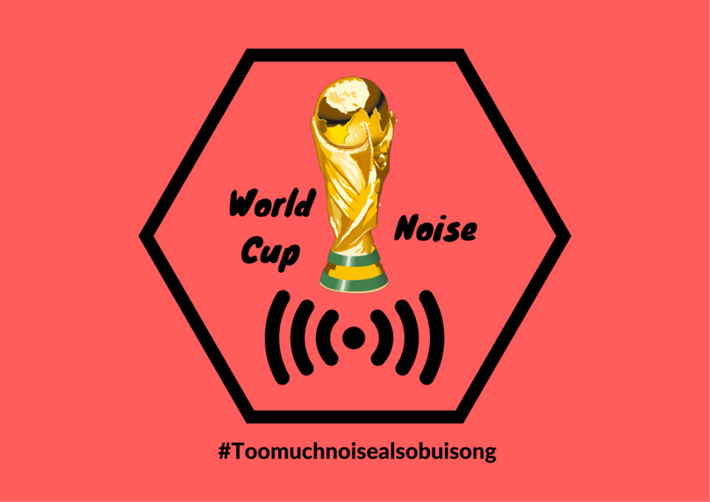 world cup noise
